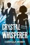 [Spotless 03] • Crystal Whisperer